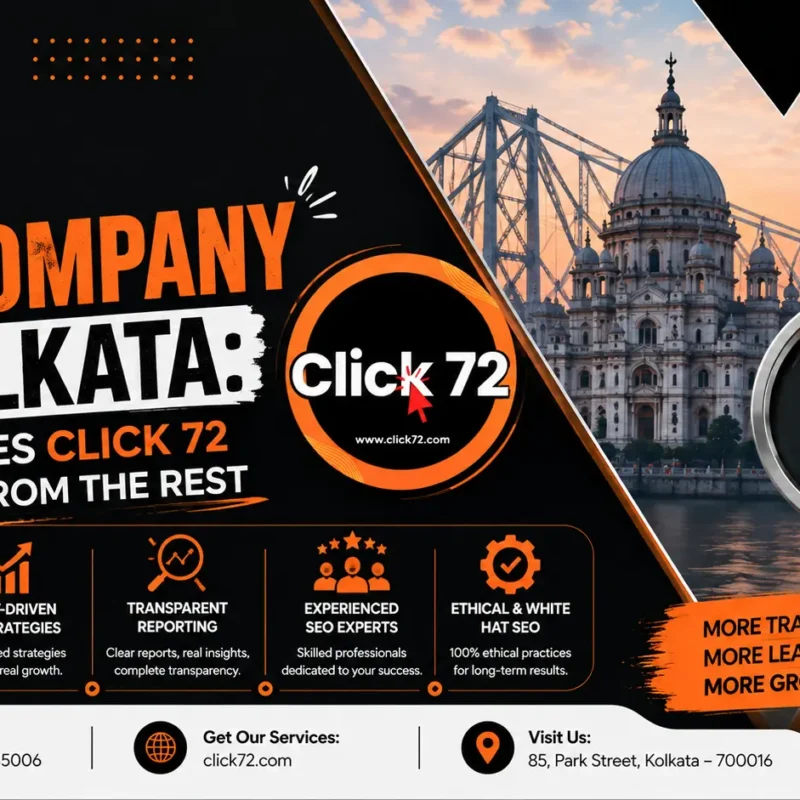 Best SEO Company in Kolkata: What Makes Click 72 Different from the Rest